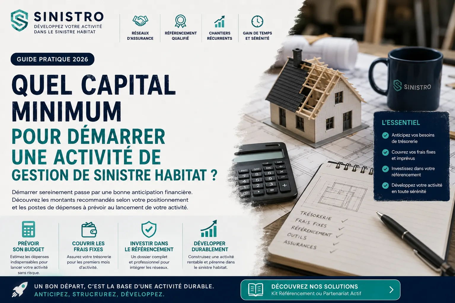 Quel capital minimum pour démarrer une activité de gestion de sinistre habitat — guide Sinistro